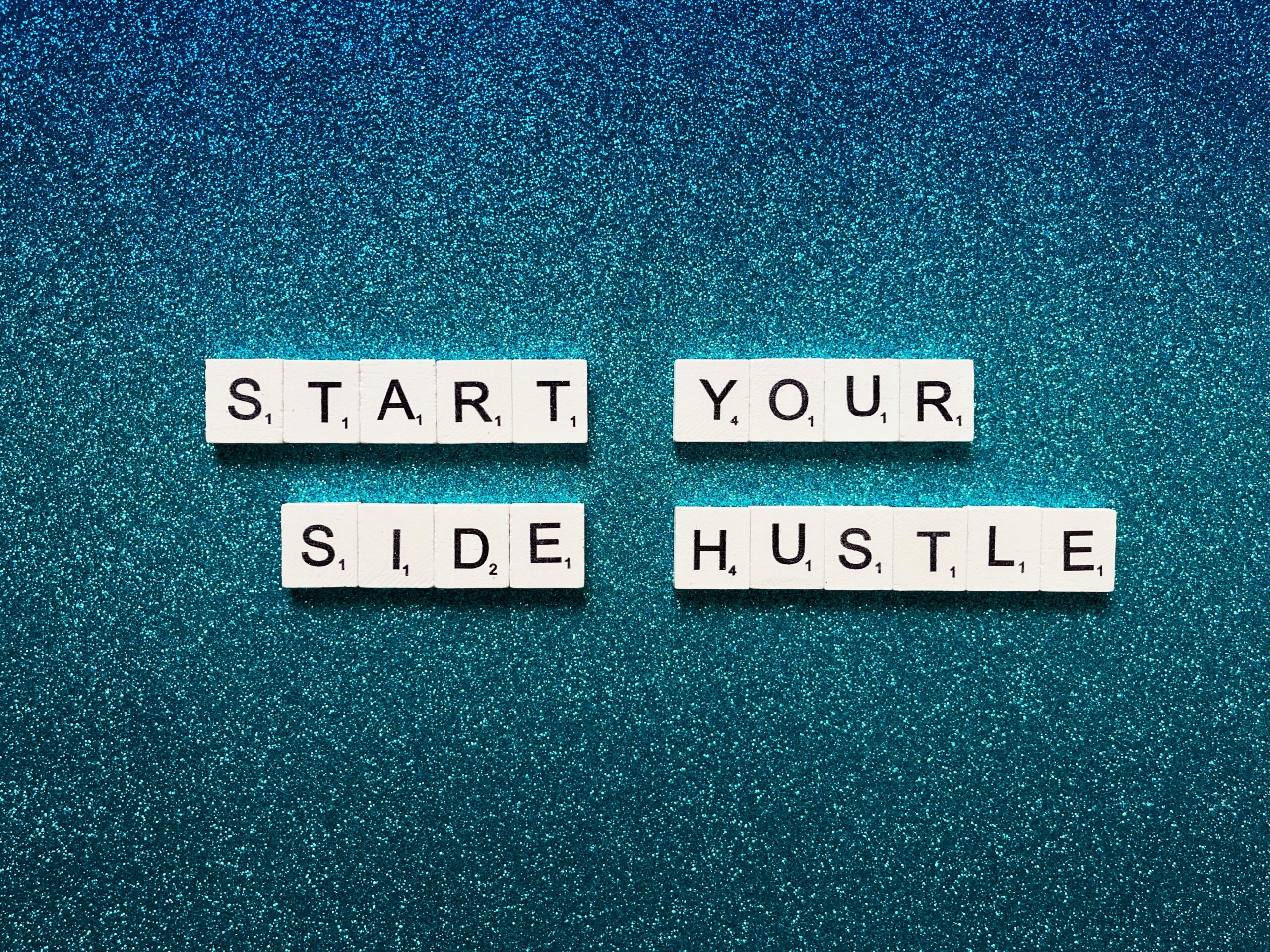 Start your side hustle